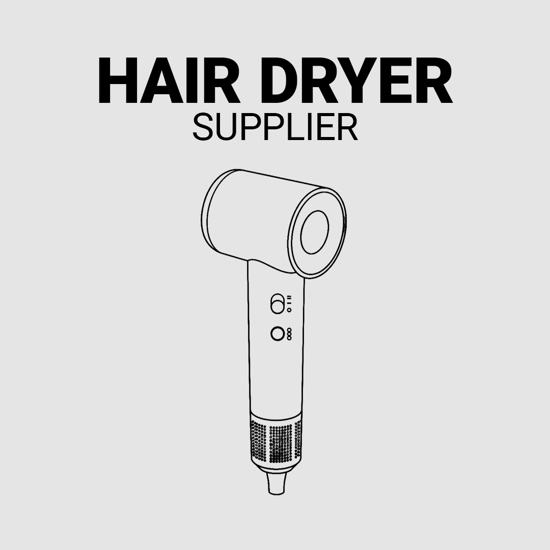 Hair Dryer Supplier